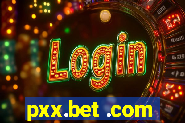 pxx.bet .com